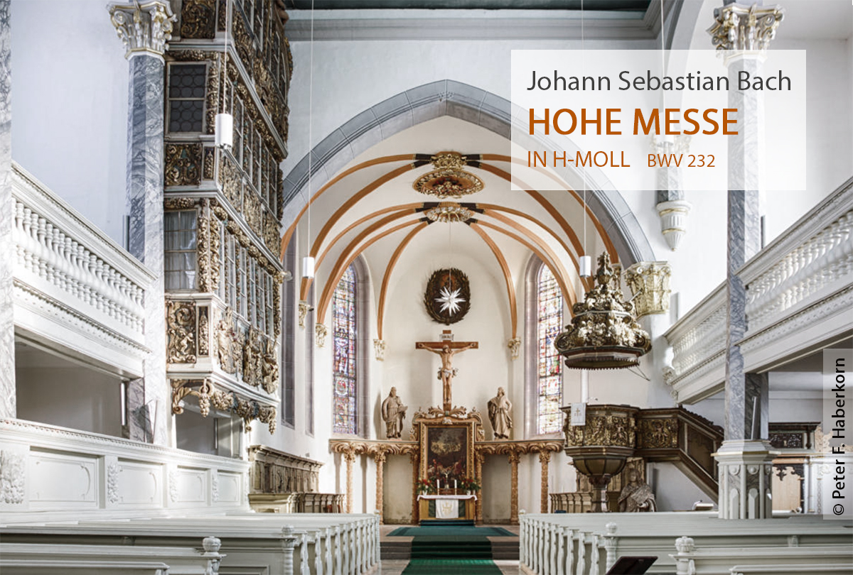 Freitag, 21. März 2025, Stadtkirche St. Trinitatis, 19 Uhr, Konzert, Johann Sebastian Bach, h-Moll-Messe BWV 232
